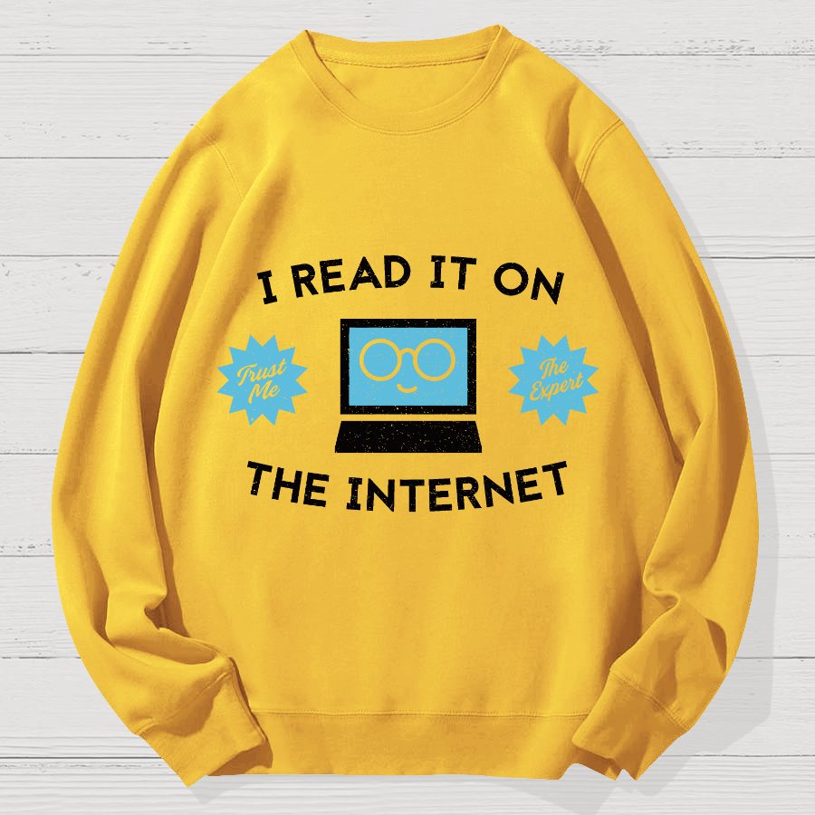 I'm An Internet Expert Geek Cotton Sweatshirt