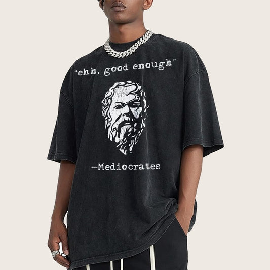Mediocrates eh Good Enough Vintage Distressed T-shirt