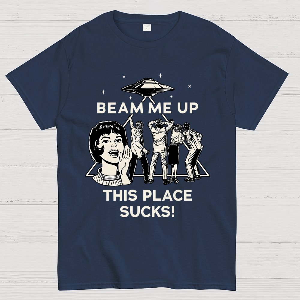 ZAP ME OUT THIS PLACE SUCKS! Geek T-Shirt