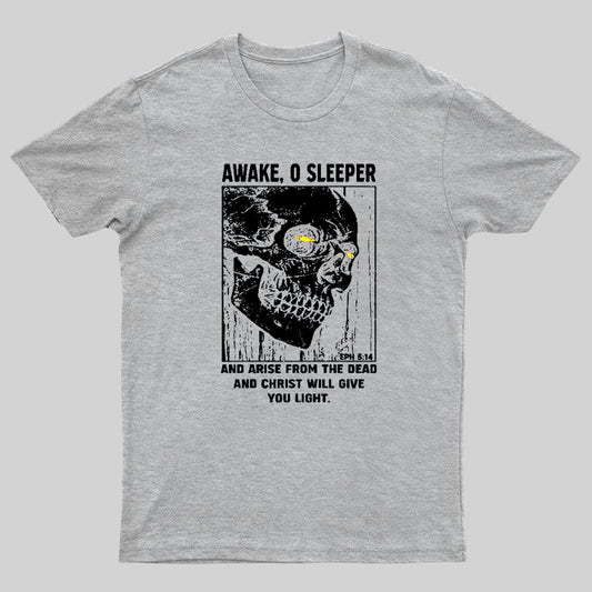 Awake O Sleeper Geeky T-Shirt