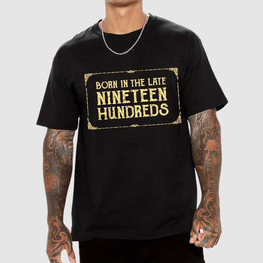 Born In The Late Nineteen Hundreds Geek T-Shirt