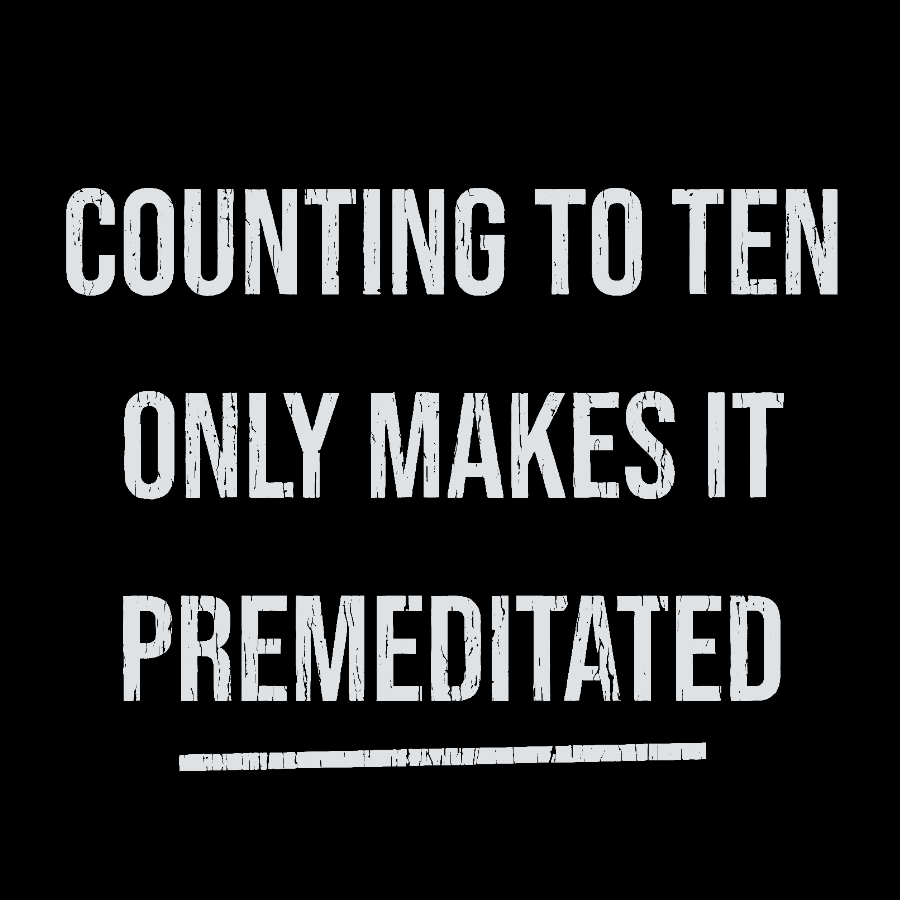 Counting To Ten, Only Makes It Premeditated Geeky T-Shirt