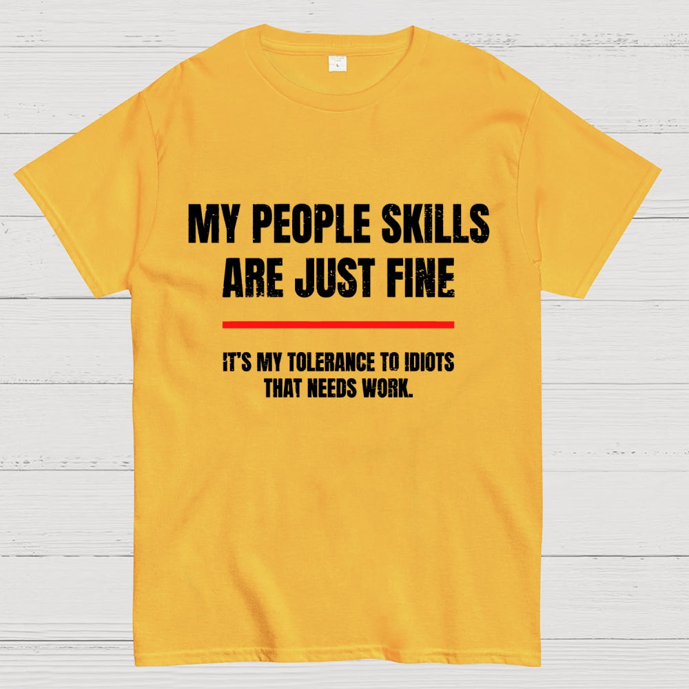 My People Skills Are Fine Geek T-Shirt