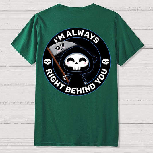 Right Behind You Halloween Front And Back Printing Geek T-Shirt