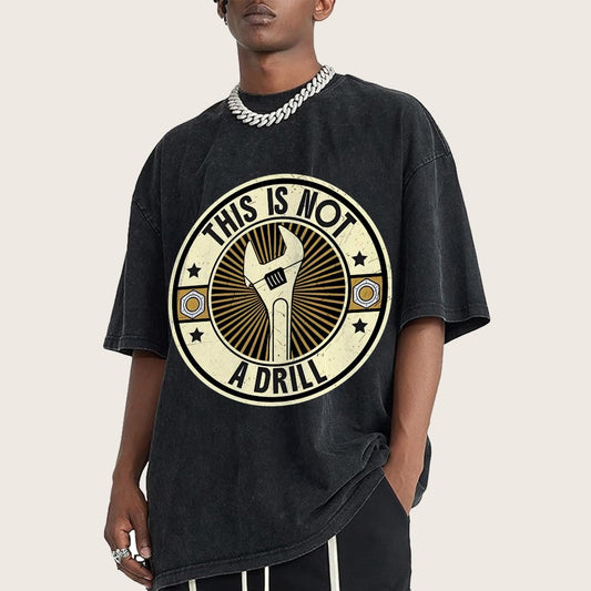 This is Not A Drill Vintage Distressed T-shirt