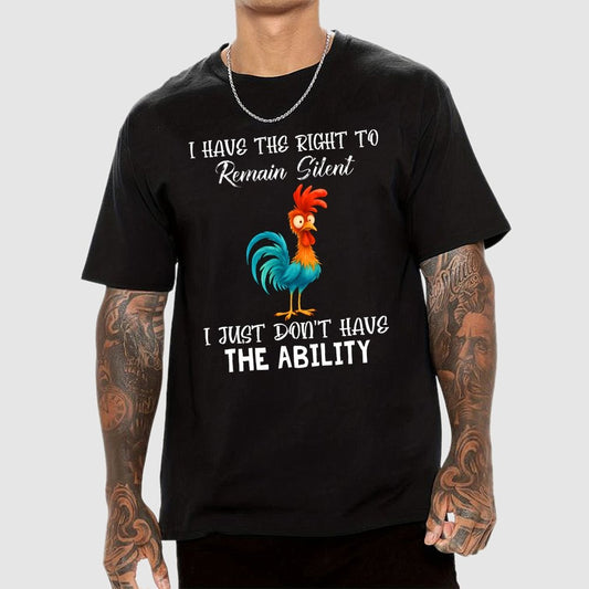 I Have The Right To Remain Silent I Just Don't Have The Ability Geek T-Shirt