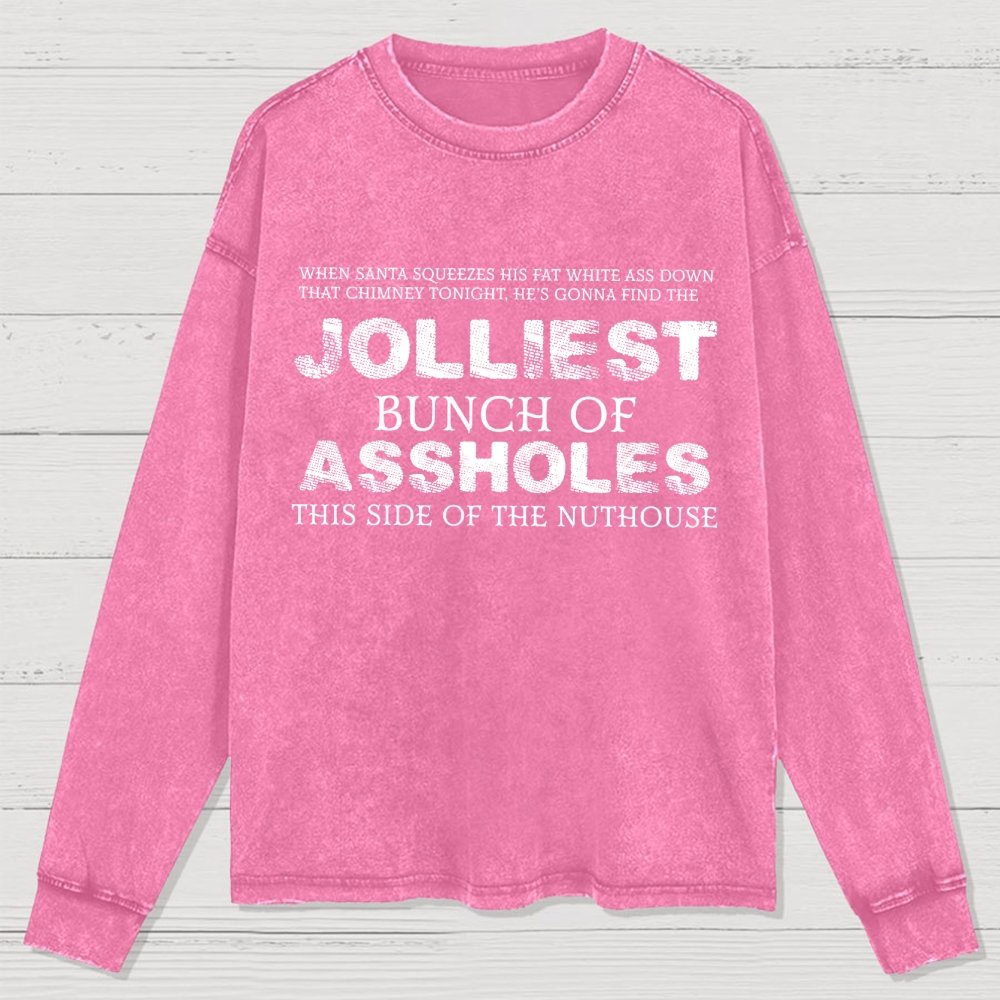 Jolliest Bunch Of this side of the Nuthouse Washed Long Sleeve Tee