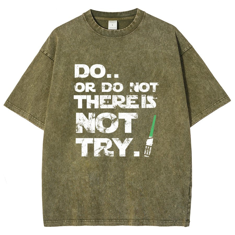 Act Or Don't Act. There Is No Try Vintage Distressed T-shirt