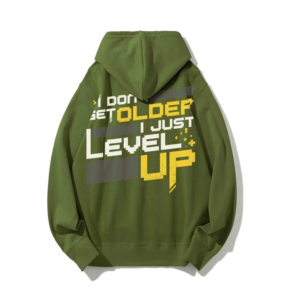 I Don't Older Just Level UP Printed Back Unisex Cotton Hoodie