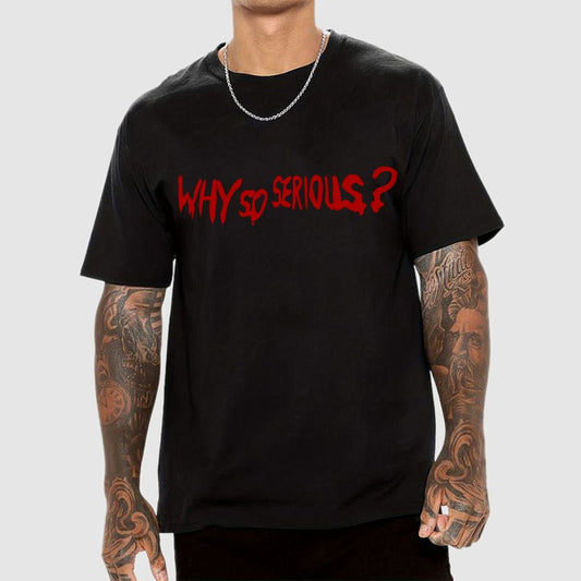 Why So Serious?Unisex Geek T-Shirt