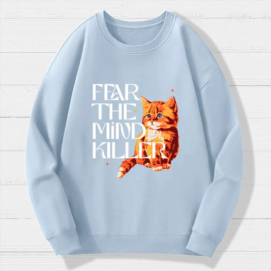Fear Is The Mind Killer Cat Geek Cotton Sweatshirt