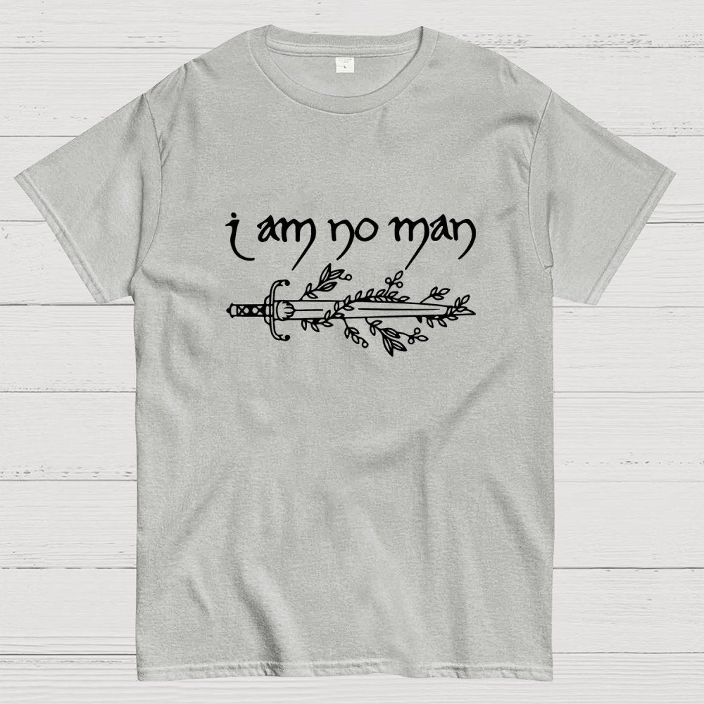 I Am No Man Geek T-Shirt