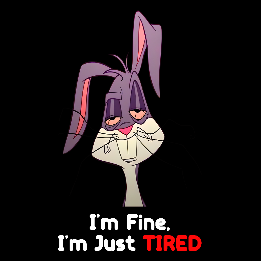 I'm Fine, I'm Just Tired Geek T-Shirt