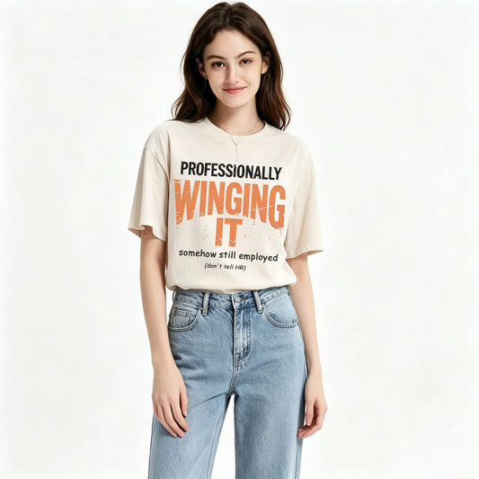 Professionally Winging It Somehow Still Employed Funny Graphic Tee