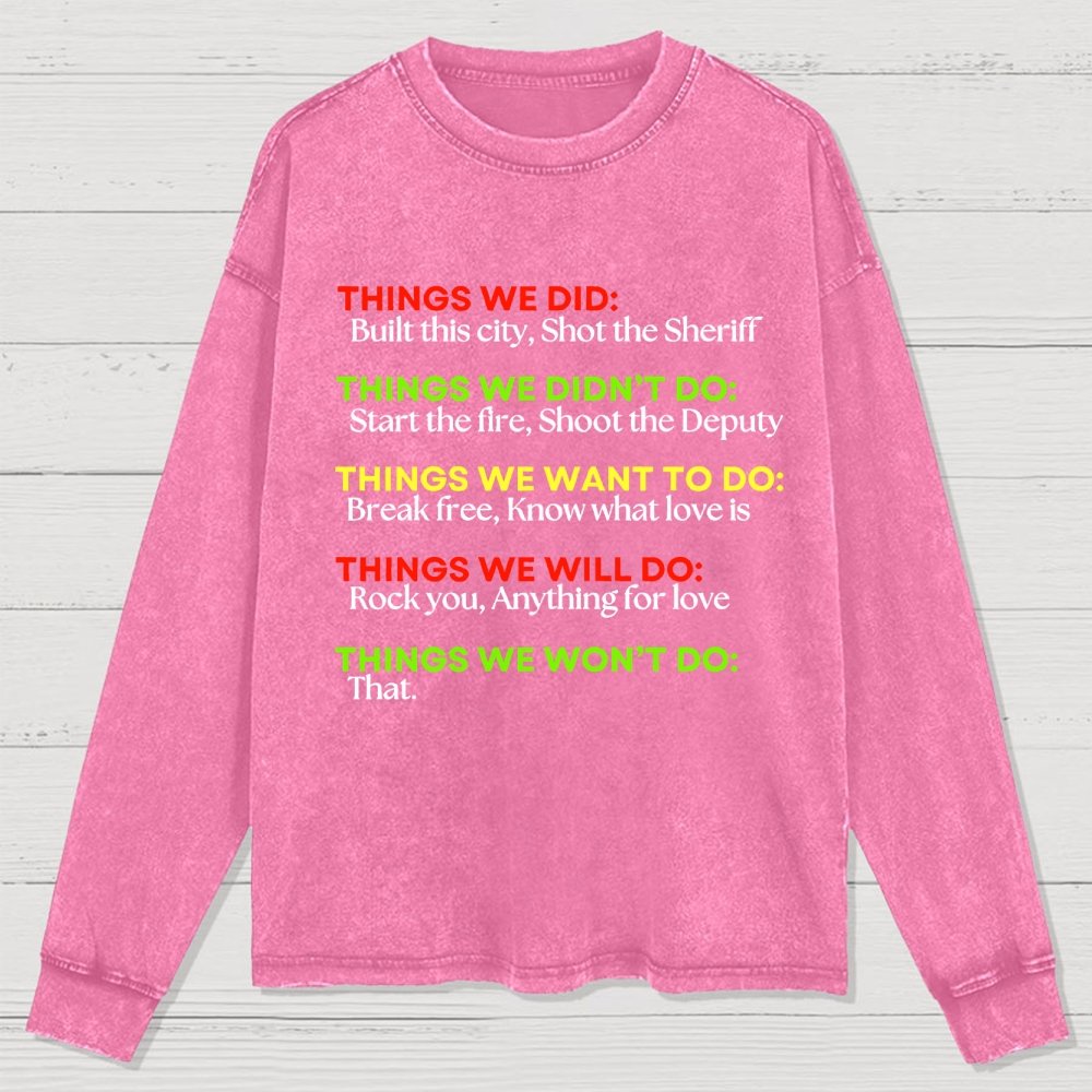 THINGS WE DID: Washed Long Sleeve Tee