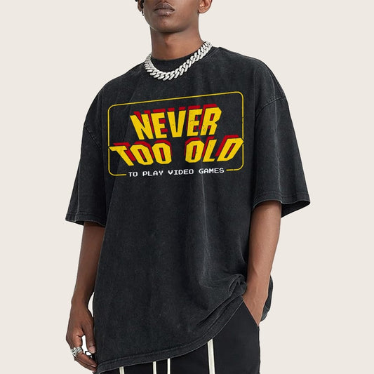 Never Too Old Vintage Distressed T-shirt