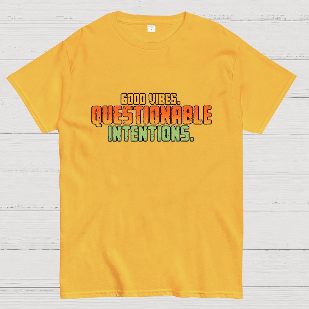 Good Vibes. Questionable Intentions Geek T-Shirt