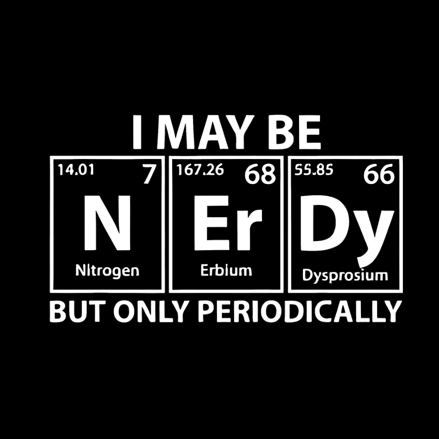 I May Be Nerdy But Only Periodically Funny Chemistry Geek T-Shirt