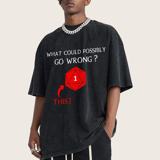What Could Possibly Go Wrong Vintage Distressed T-shirt