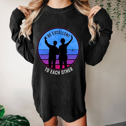 Be Excellent To Each Other 80s Washed Long Sleeve Tee
