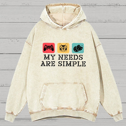 My Needs Are Simple Gamers Fun Vintage Distressed Hoodie