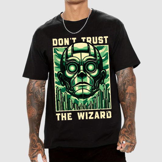 Don't Trust The Wizard Lies - Emerald Witch Gift Geek T-Shirt