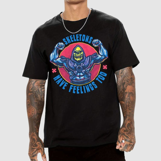 Skeletons have feeling too Geek T-Shirt