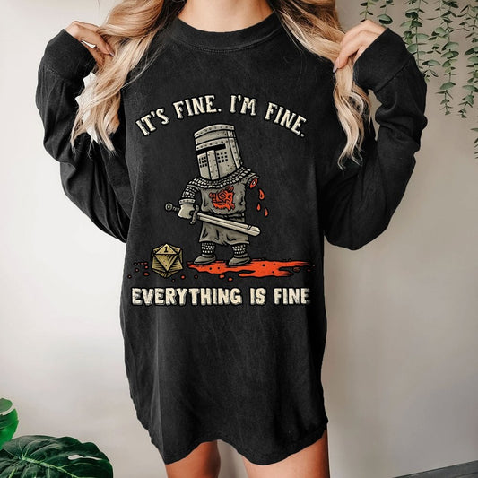 Its Fine Im Fine Everything Is Fine Washed Long Sleeve Tee