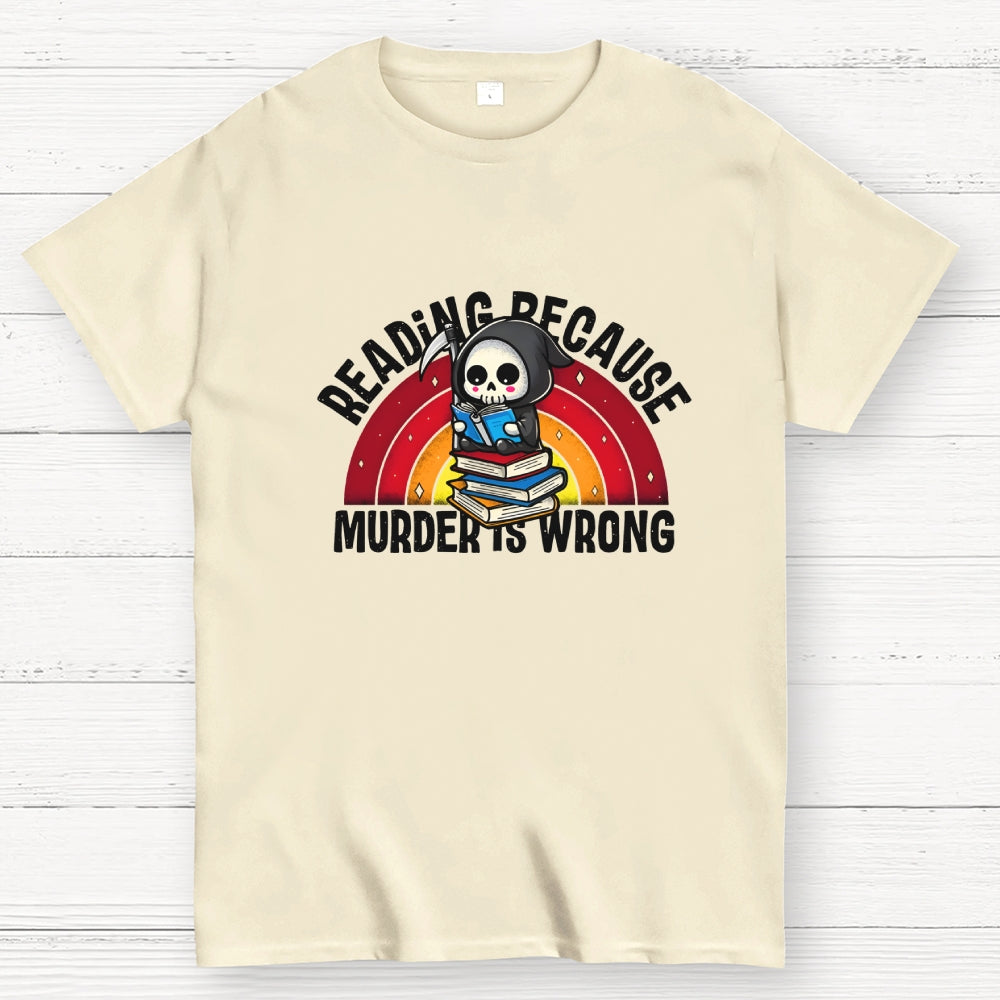 Murder Is Wrong Geek T-Shirt