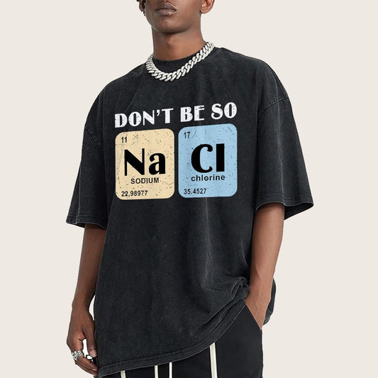 Scientist Chemistry Don't Be so naci Vintage Distressed T-shirt