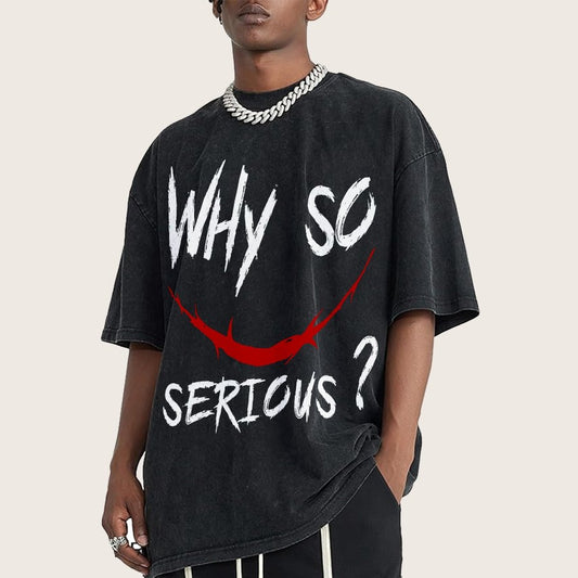 Why So Serious?Vintage Distressed T-shirt