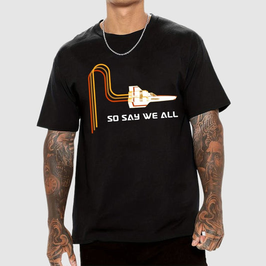 So Say We All Geek T-Shirt