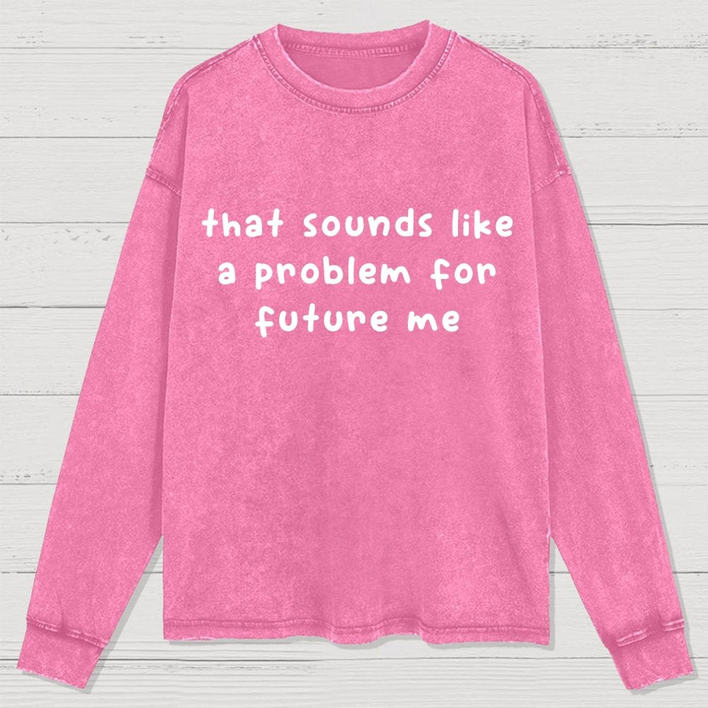 Future Problem Washed Long Sleeve Tee