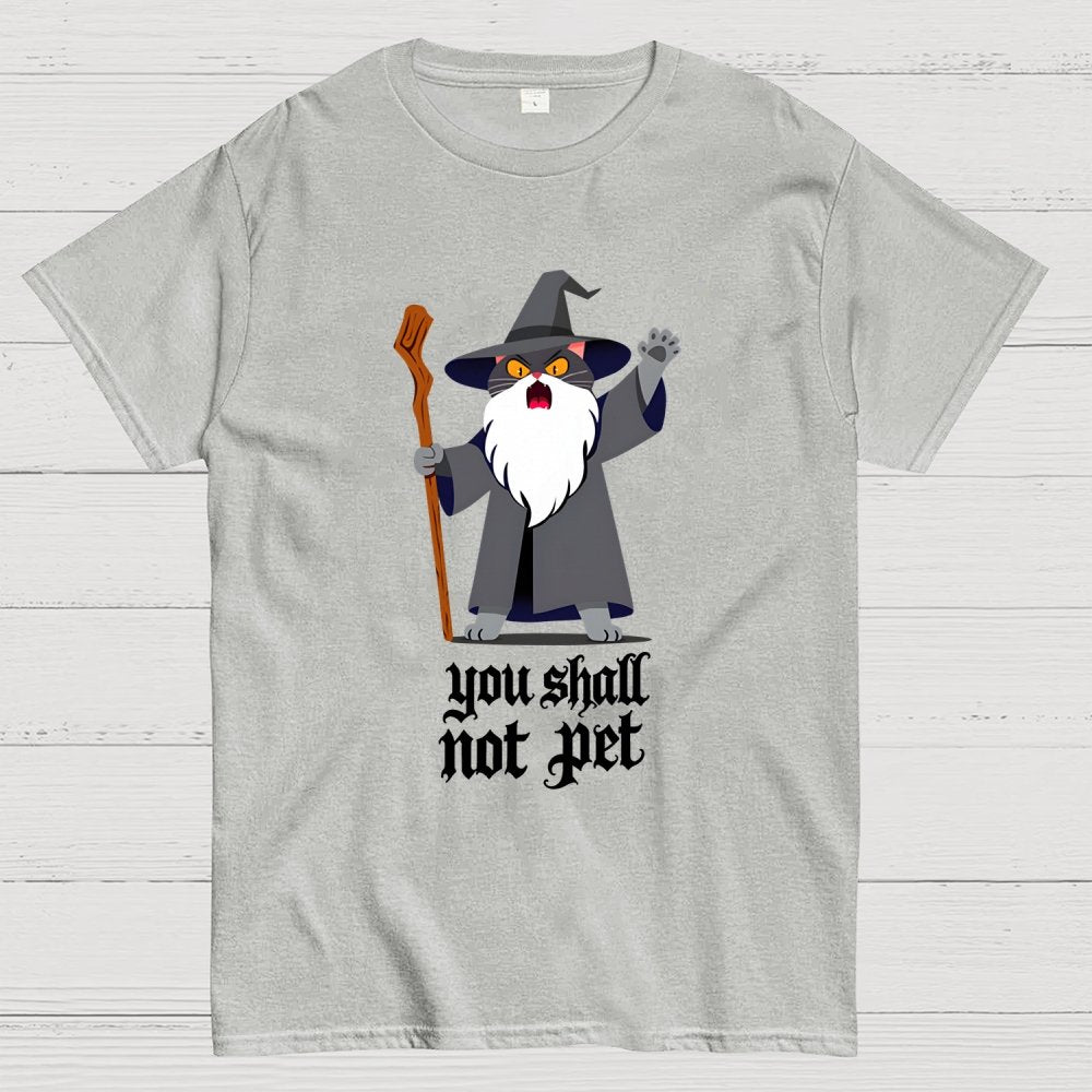 You Shall Not Pet Geek T-Shirt