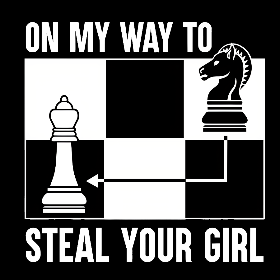 Chess Game On My Way To Steal Your Girl Geek T-Shirt