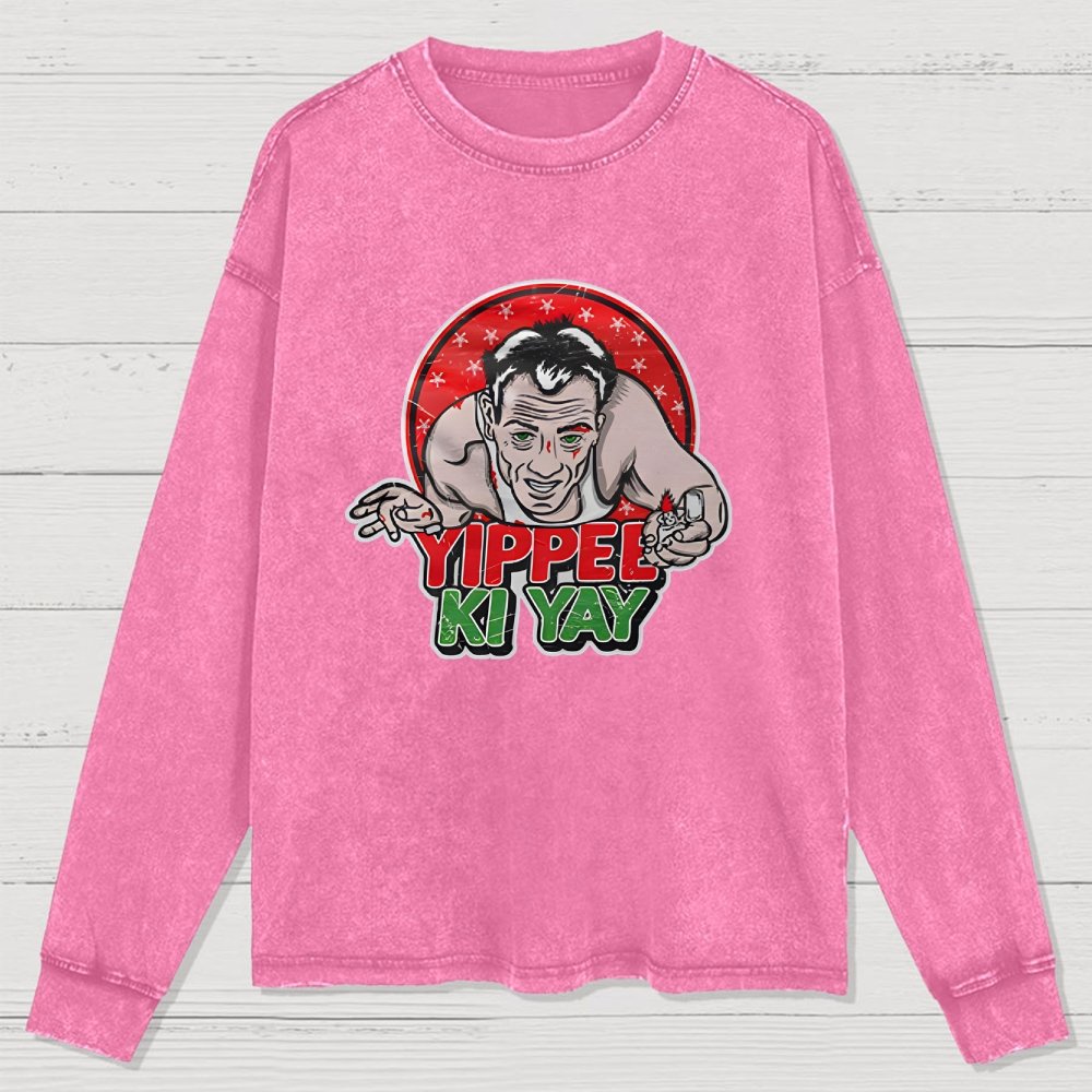 Yippe Ki Yay Washed Long Sleeve Tee