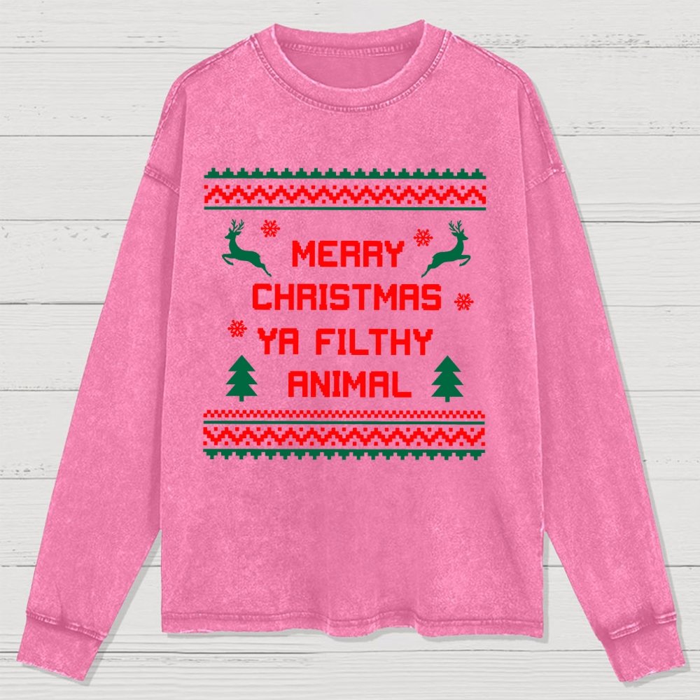 Merry Christmas Ya Filthy Animal funny Washed Long Sleeve Tee