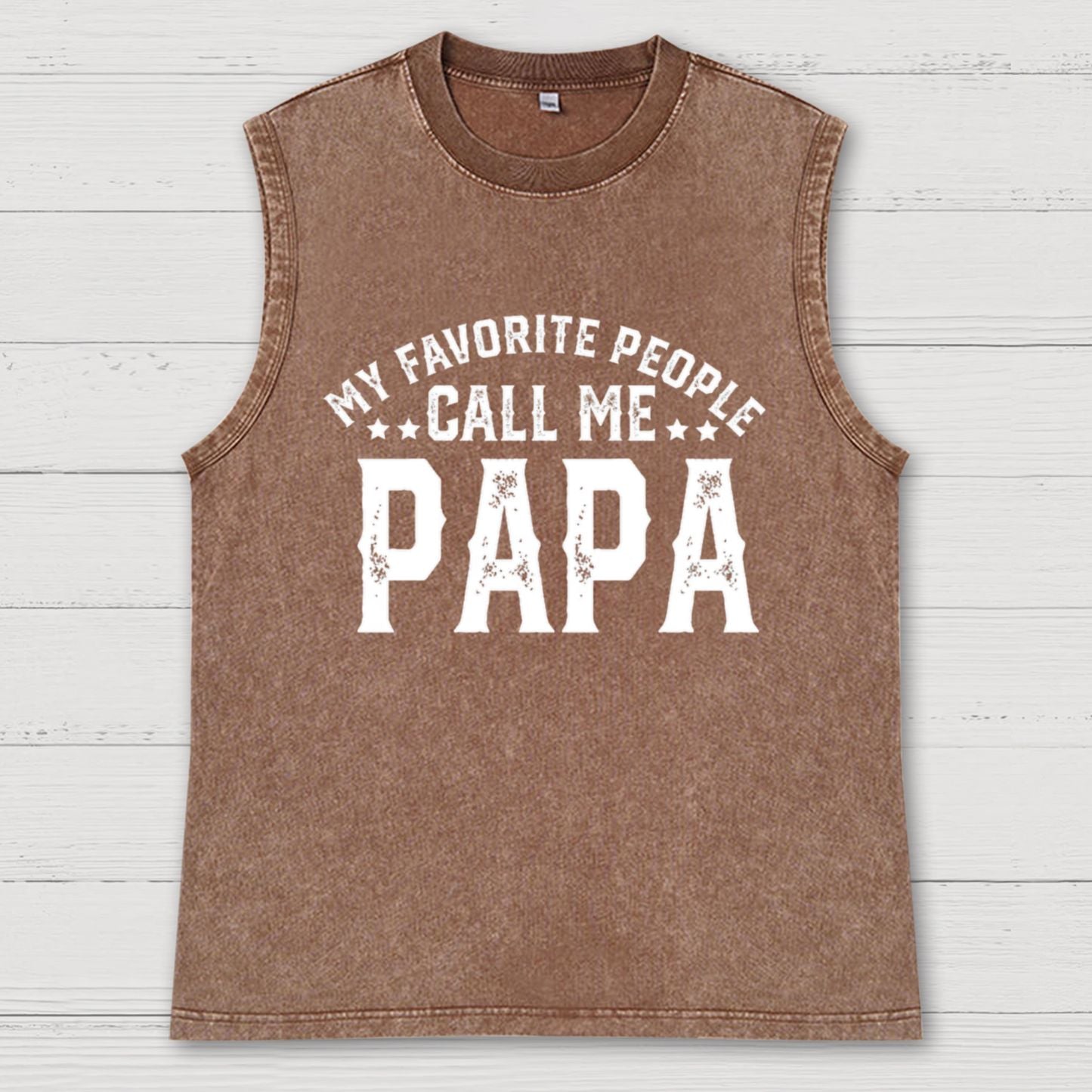 My Favorite People Call Me Papa Vintage Distressed Washed Tank