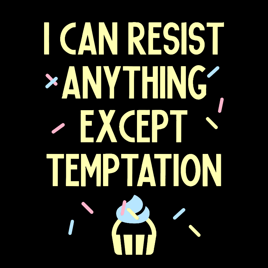 I Can Resist Everything Except Temptation Geeky T-Shirt