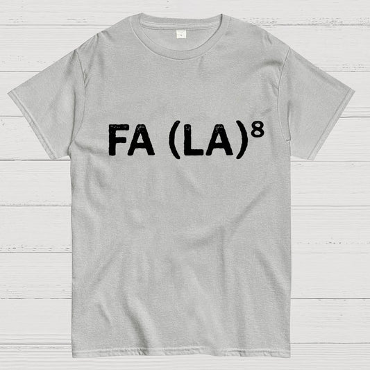 FA (LA)8 Geeky T-Shirt
