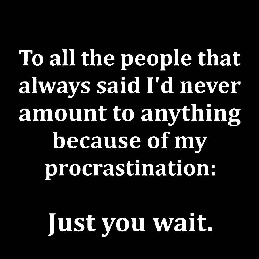Procrastination Just Wait Geek T-Shirt
