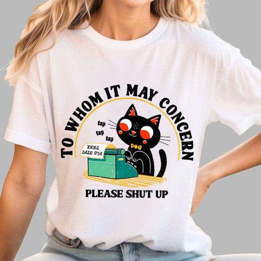 To Whom It May Concern Unisex Geek T-Shirt
