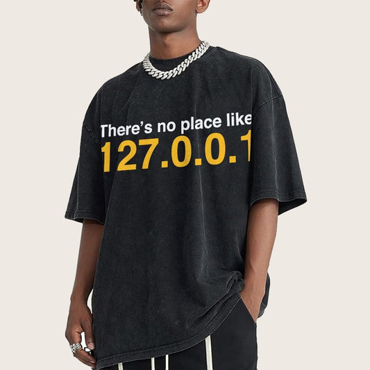 There’s no place like 127.0.0.1 Vintage Distressed T-shirt