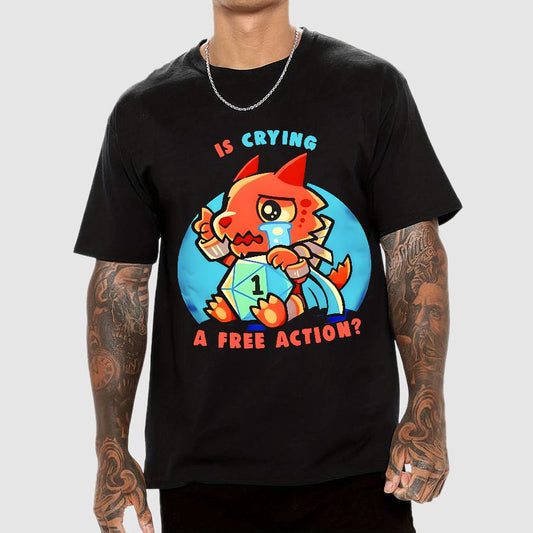 Dragon crying is a free action Geek T-Shirt