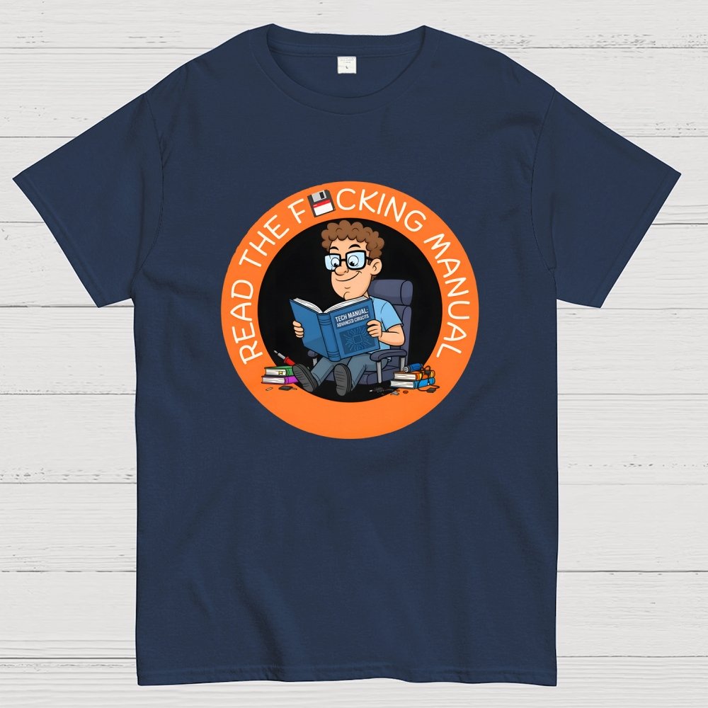 Have your read the F cking Manual novelty Geek T-Shirt
