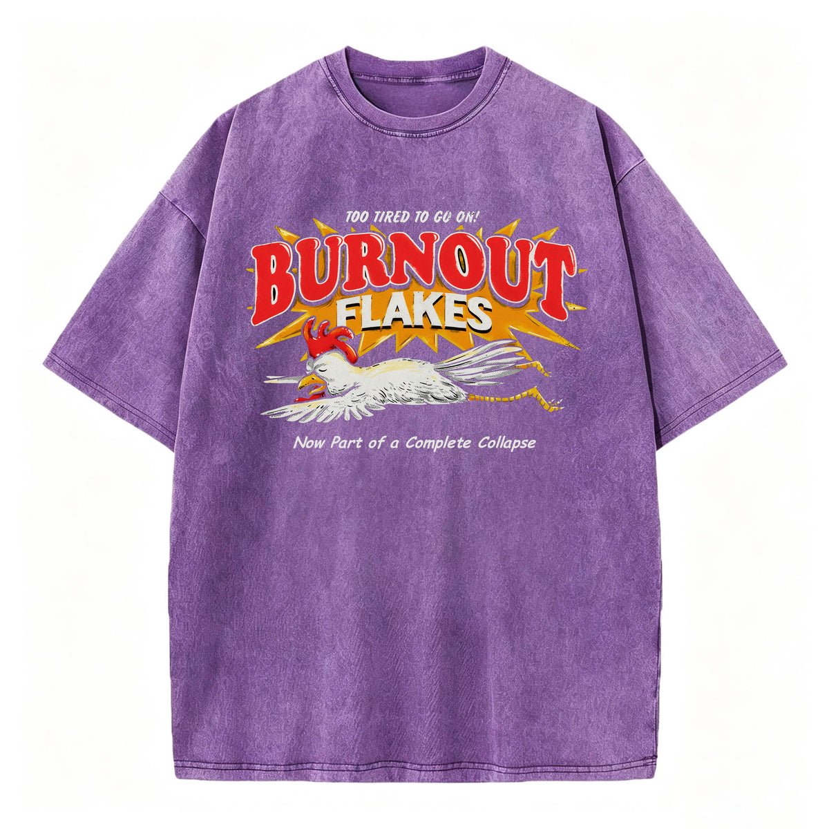 Burnout Flakes Now Part of a Complete Collapse Funny Dark Humor T-Shirt