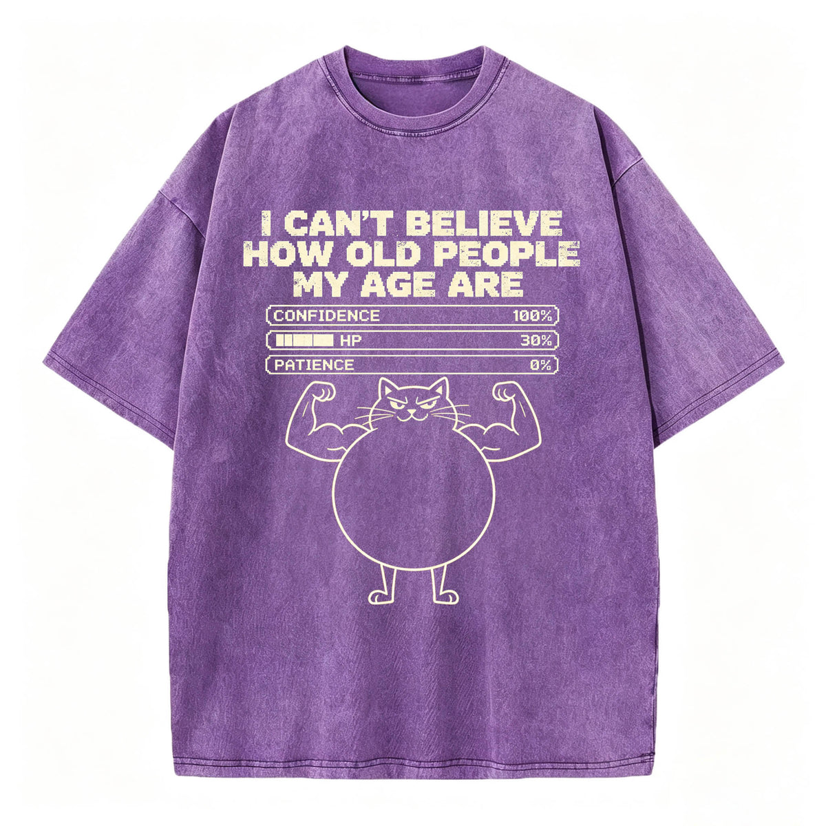 I Can't Believe How Old People My Age Are T-Shirt | Funny Sarcastic Graphic Tee