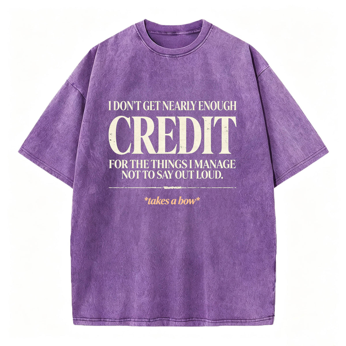 I Don't Get Nearly Enough Credit Graphic Tee | Acid Wash T-Shirt