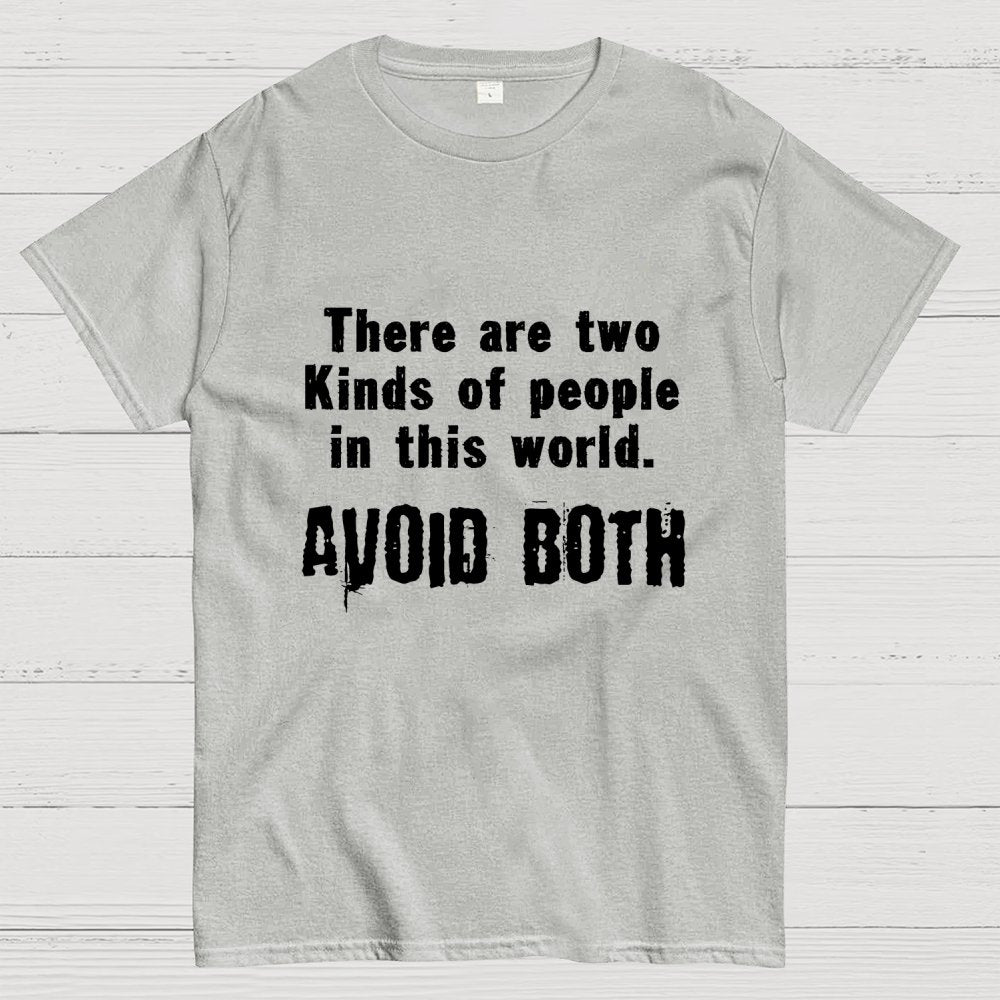 There Are Two Kinds Of People In This World Geek T-Shirt