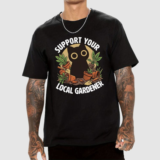 Support Your Local Gardener Geek T-Shirt